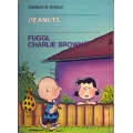 Charles M. Schulz - Fuggi, Charlie Brown?